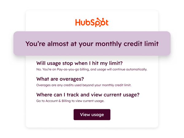 Affiche une notification dans la plateforme HubSpot signalant qu'un utilisateur approche de sa limite mensuelle de crédits, accompagnée de questions fréquentes et d'un CTA invitant à consulter la consommation.